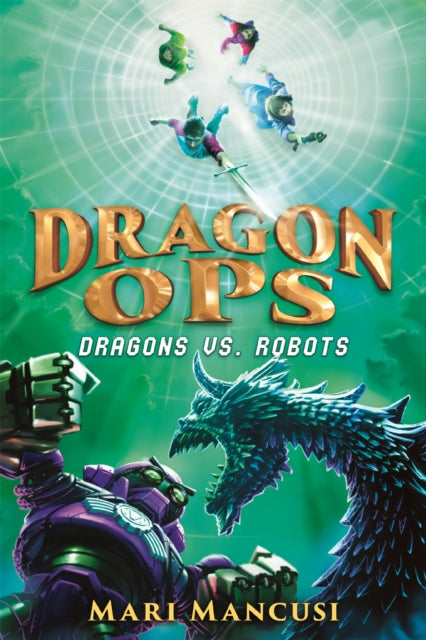 Book cover of: Dragon Ops: Dragons vs. Robots. By: Mari Mancusi