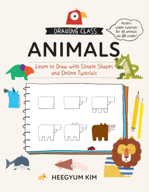 Book cover of: Drawing Class: Animals. By: Heegyum Kim