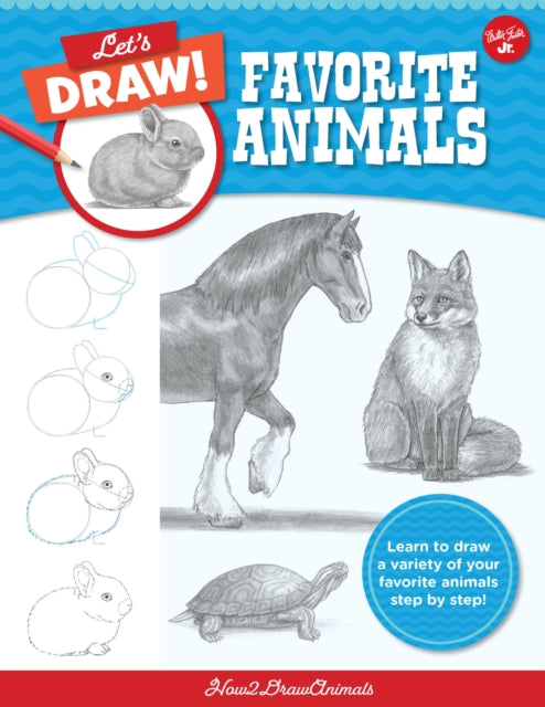 Book cover of: Let's Draw Favorite Animals. By: How2DrawAnimals