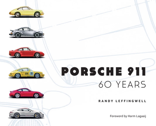 Book cover of: Porsche 911 60 Years. By: Randy Leffingwell