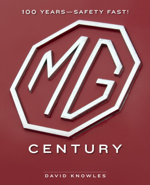 Book cover of: MG Century. By: David Knowles