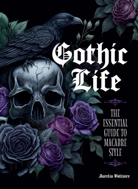 Book cover of: Gothic Life. By: Aurelio Voltaire