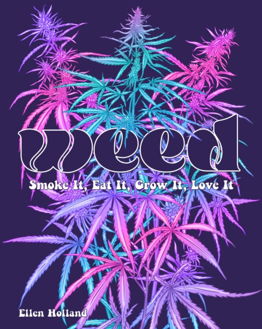 Book cover of: Weed. By: Ellen Holland