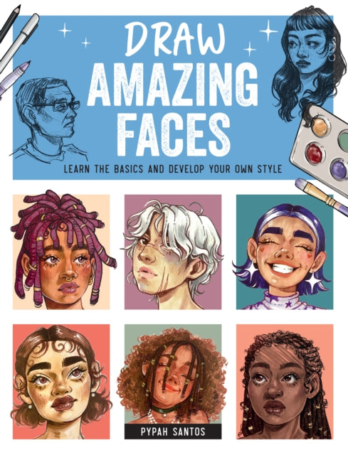 Book cover of: Draw Amazing Faces. By: Pypah Santos