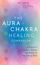 Book cover of: Aura & Chakra Healing Companion. By: Kat Fowler