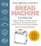 Book cover of: Bread Lover's Bread Machine Cookbook, Newly Expanded and Updated. By: Beth Hensperger
