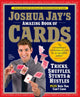 Book cover of: Joshua Jay's Amazing Book of Cards