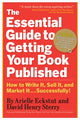Book cover of: Essential Guide to Getting Your Book Published. By: Arielle Eckstut