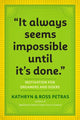 Book cover of: "It Always Seems Impossible Until It's Done."