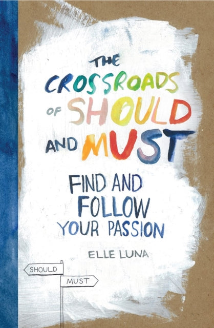 Book cover of: Crossroads of Should and Must