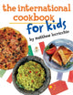 Book cover of: International Cookbook for Kids. By: Matthew Locricchio