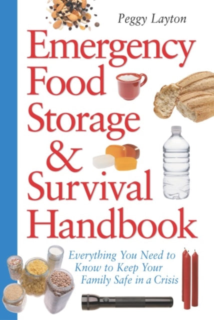 Book cover of: Emergency Food Storage & Survival Handbook. By: Peggy Layton