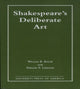Book cover of: Shakespeare's Deliberate Art