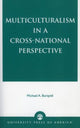 Book cover of: Multiculturalism in a Cross-National Perspective