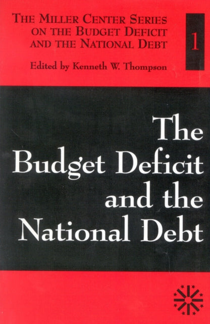 Book cover of: Budget Deficit and the National Debt. By: Kenneth W. Thompson