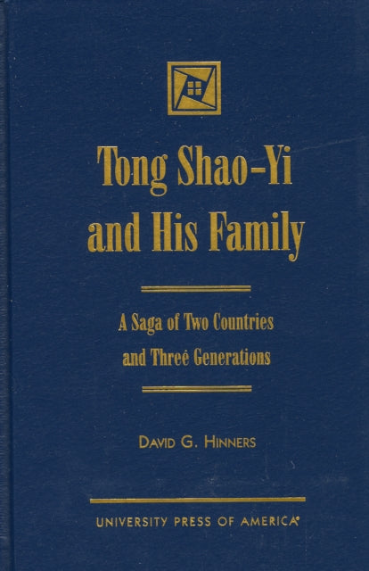 Book cover of: Tong Shao-Yi and His Family. By: David G. Hinners