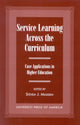 Book cover of: Service Learning Across the Curriculum