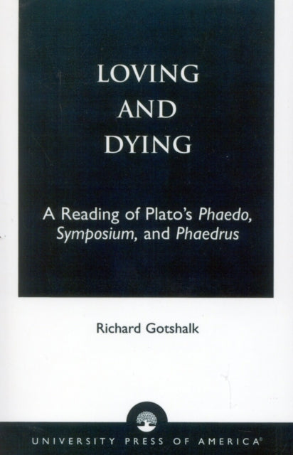 Book cover of: Loving and Dying