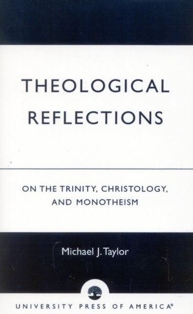 Book cover of: Theological Reflections. By: Michael J. Taylor