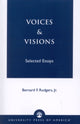Book cover of: Voices and Visions. By: Jr., Bernard F. Rodgers