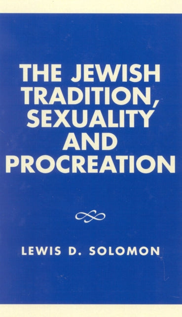 Book cover of: Jewish Tradition, Sexuality and Procreation