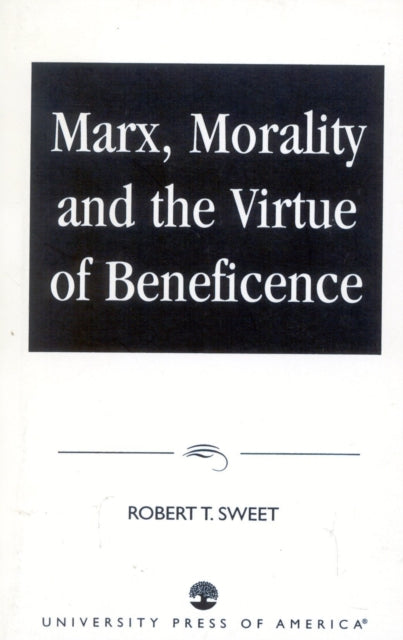 Book cover of: Marx, Morality and the Virtue of Beneficence