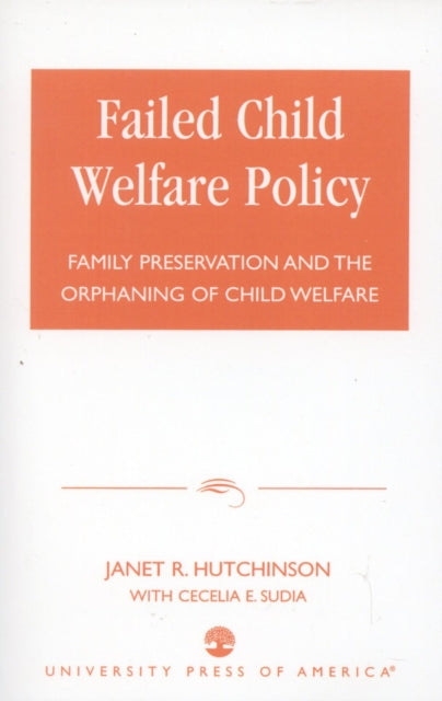 Book cover of: Failed Child Welfare Policy