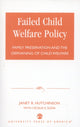 Book cover of: Failed Child Welfare Policy