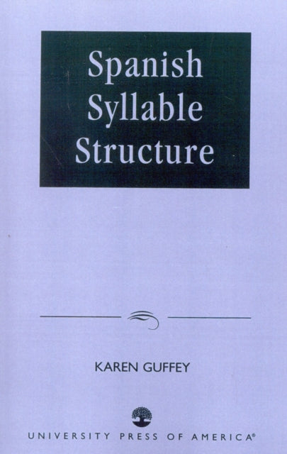 Book cover of: Spanish Syllable Structure