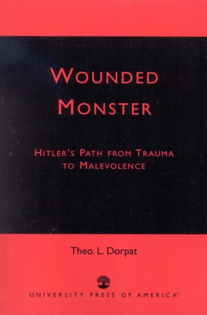 Book cover of: Wounded Monster. By: Theo L. Dorpat