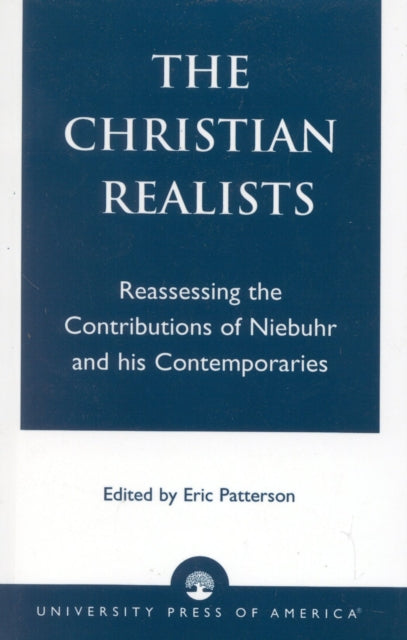 Book cover of: Christian Realists. By: Eric Patterson