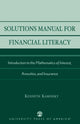 Book cover of: Solutions Manual for Financial Literacy. By: Kenneth Kaminsky