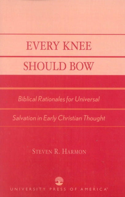 Book cover of: Every Knee Should Bow. By: Steven R. Harmon