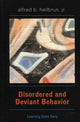 Book cover of: Disordered and Deviant Behavior. By: Alfred B. Heilbrun Jr.