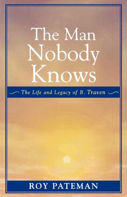 Book cover of: Man Nobody Knows. By: Roy Pateman