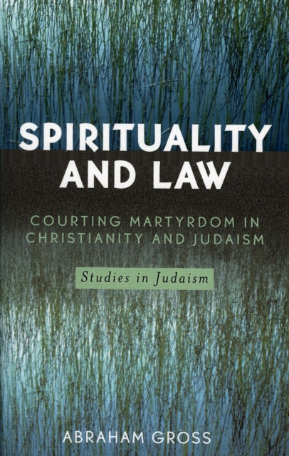Book cover of: Spirituality and Law. By: Abraham Gross