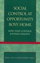 Book cover of: Social Control at Opportunity Boys' Home. By: Paul-Jahi Christopher Price