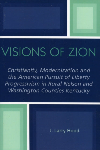 Book cover of: Visions of Zion. By: J. Larry Hood