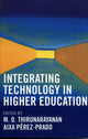 Book cover of: Integrating Technology in Higher Education. By: Aixa Perez-Prado