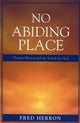 Book cover of: No Abiding Place. By: Fred Herron