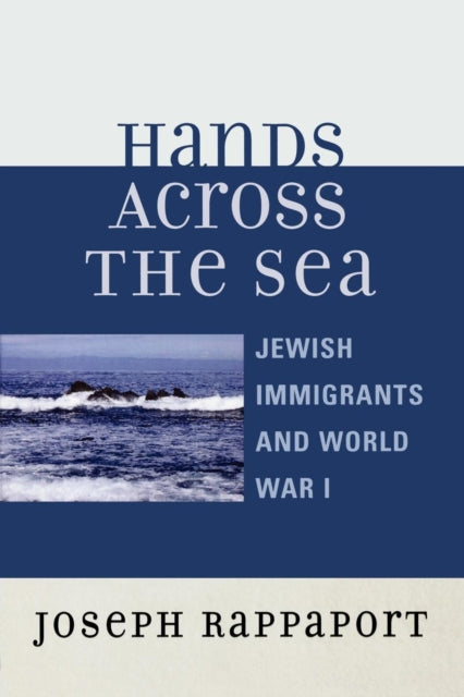 Book cover of: Hands Across the Sea. By: Joseph Rappaport