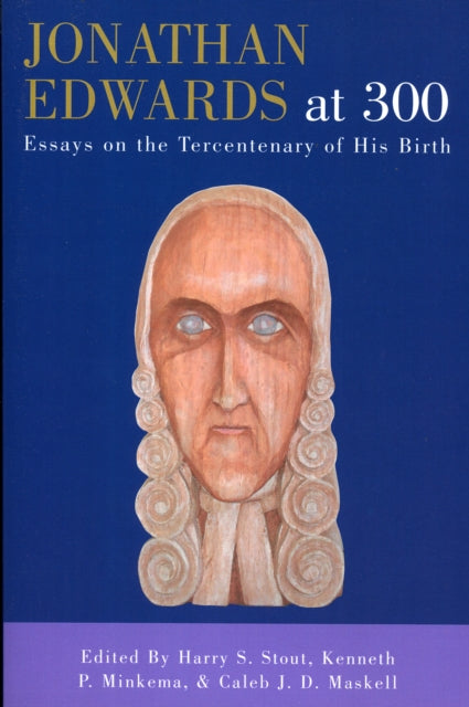 Book cover of: Jonathan Edwards at 300