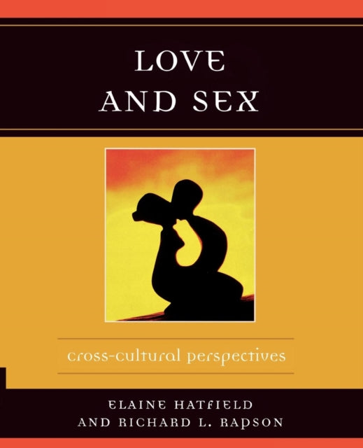 Book cover of: Love and Sex. By: Hatfield Elaine