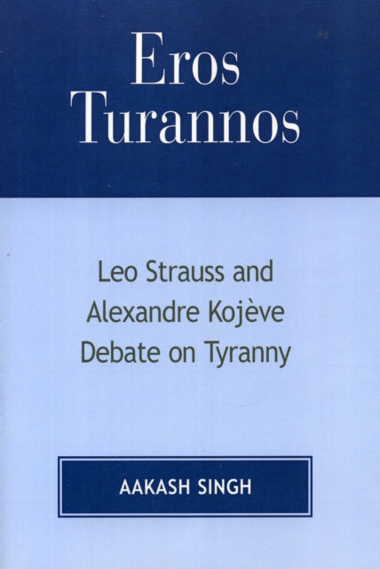 Book cover of: Eros Turannos. By: Aakash Singh