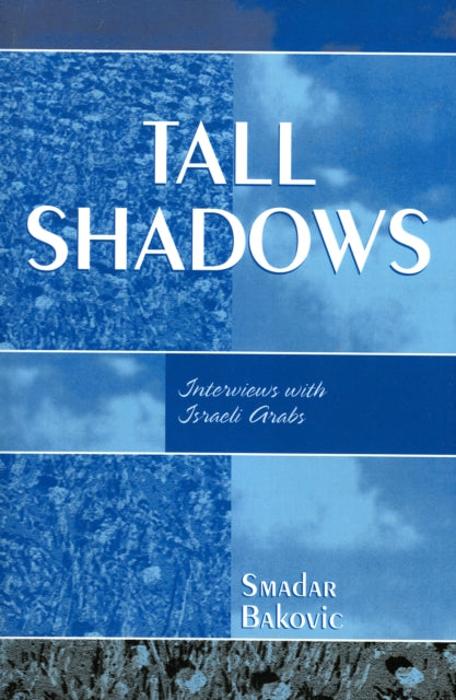 Book cover of: Tall Shadows. By: Smadar Bakovic