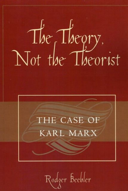 Book cover of: Theory, Not the Theorist. By: Rodger Beehler