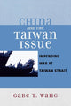 Book cover of: China and the Taiwan Issue. By: Gabe T. Wang