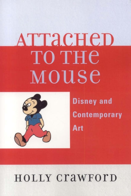 Book cover of: Attached to the Mouse. By: Holly Crawford