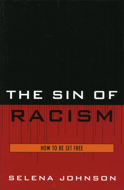 Book cover of: Sin of Racism. By: Selena Johnson
