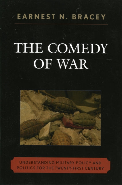 Book cover of: Comedy of War. By: Earnest N.- Bracey, Earnest N. Bracey